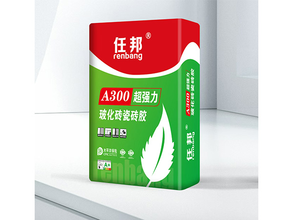 A300超強(qiáng)力玻化磚瓷磚膠